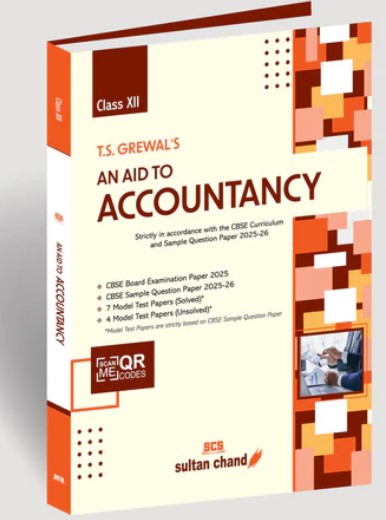 T.S. Grewals An Aid to Accountancy - CBSE Class XII (2025-26 Session)